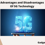 What Are the Advantages and Disadvantages of 5G Technology?