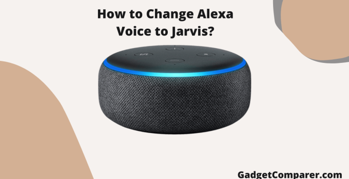How to Change Alexa Voice to Jarvis in 2023?