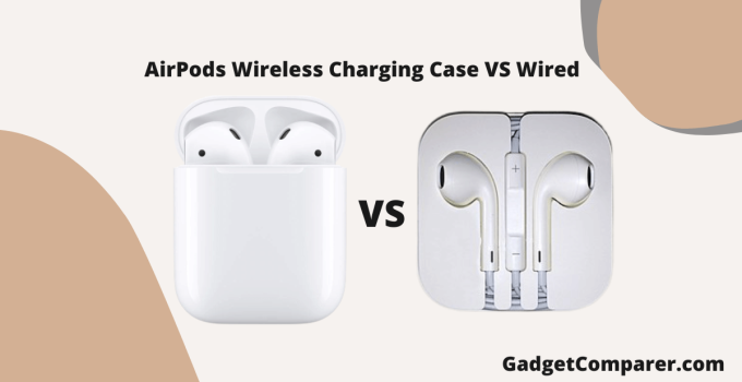 AirPods Wireless Charging Case VS Wired